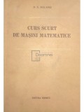 B. N. Delone - Curs scurt de masini matematice (Editia: 1954)