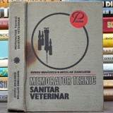 MEMORATOR TEHNIC SANITAR VETERINAR - Ovidiu Mihăescu * Nicolae Zarcuzon - Colecția Practicum, Curs / Manual Auxiliar Facultatea de Medicină Veterinară