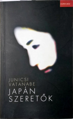 Vatanabe Junicsi - Japan szeretok - 1065 (carte pe limba maghiara) foto
