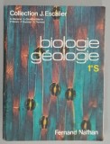 BIOLOGIE , GEOLOGIE , 1e S , par A. DECERIER ...R. THOMAS , 1982 , PREZINTA PETE SI URME DE UZURA