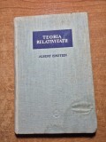 teoria relativitatii - albert einstein - din anul 1957