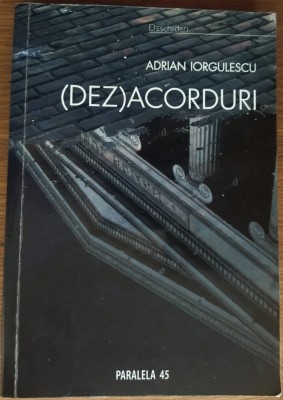 ADRIAN IORGULESCU [COMPOZITOR RCM] - (DEZ)ACORDURI [2010, dedicatie / autograf] foto