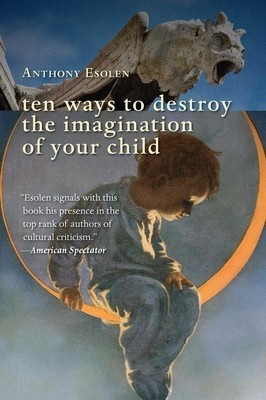Ten Ways to Destroy the Imagination of Your Child foto