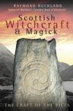 Scottish Witchcraft &amp; Magick: The Craft of the Picts