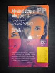 KAREN ZAGER, ALICE RUBENSTEIN - ADEVARUL DESPRE ADOLESCENTE foto