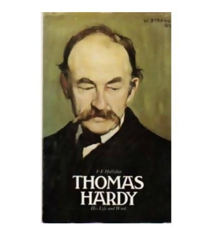 F. F. Holliday - Thomas Hardy - His life and work - 110249