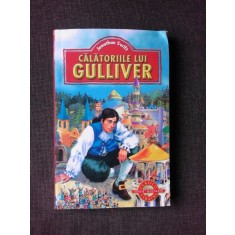 CALATORIILE LUI GULLIVER - JONATHAN SWIFT