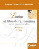 Limba şi literatura rom&acirc;nă / Iancu - Manual pentru clasa a XI-a, Corint