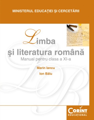 Limba şi literatura rom&amp;acirc;nă / Iancu - Manual pentru clasa a XI-a foto