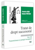 Tratat de drept succesoral (Vol. III) Transmisiunea și partajul moștenirii - Paperback brosat - Romeo Popescu, Francisc Deak - Universul Juridic