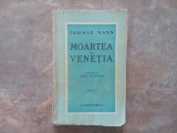 Thomas Mann - Moartea la Venetia