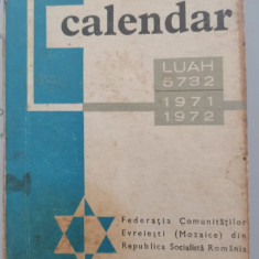 Calendar evreiesc, LUAH 5732, 1971-1972, 94 p., București, Moses Rosen iudaica