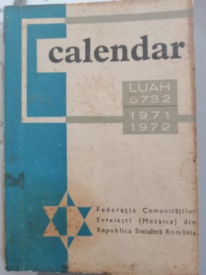 Calendar evreiesc, LUAH 5732, 1971-1972, 94 p., București, Moses Rosen iudaica foto