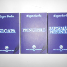 Eugen Barbu - Groapa / Princepele / Saptamana nebunilor 3 volume