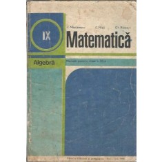 Matematica. Algebra. Manual pentru clasa a IX-a - C. Nastasescu