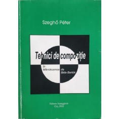 Tehnici De Compozitie - Szegho Peter , E137