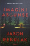 Imagini Ascunse - Jason Rekulak - Carte Noua/Anticariat, Stare Buna/Foarte Buna