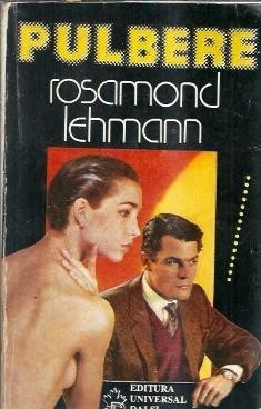 Pulbere - Rosamond Lehmann