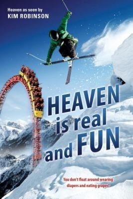 Heaven Is Real and Fun foto