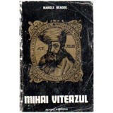 Manole Neagoe - Mihai Viteazul - 108057