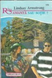 Amanta sau sotie Lindsay Armstrong Editura Alcris Romantic 1993 Editie Veche Coperta Brosata Roman