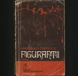 Cumpara ieftin Figurantii - Maria-Luiza Cristescu - Roman. Beletristica