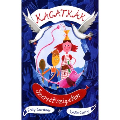 Kacatk&amp;aacute;k Szem&amp;eacute;t-szigeten - Sally Gardner foto