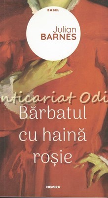 Barbatul Cu Haina Rosie - Julian Barnes foto