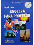 Emilia Neculai - Invatati engleza fara profesor - Curs practic (semnata) (editia 2008)