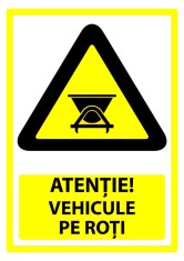 Indicator de securitate atentie vehicule pe roti foto