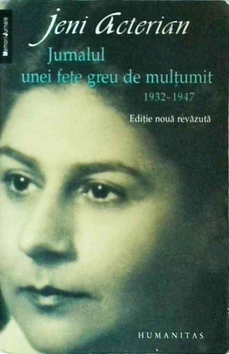 Jeni Acterian - Jurnalul unei fete greu de multumit 1932-1947