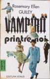VAMPIRII PRINTRE NOI-ROSEMARY ELLEN GUILEY-281638