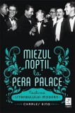 Miezul noptii la Pera Palace - Charles King