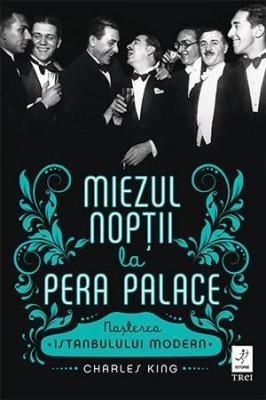 Miezul noptii la Pera Palace - Charles King foto