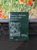 Pentru o definiție a specificului rom&acirc;nesc, București 2006, Criterion, 043