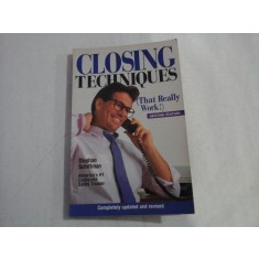 CLOSING TECHNIQUES - (THAT REALLY WORK!) - SECOND EDITION - STEPHAN SCHIFFMAN