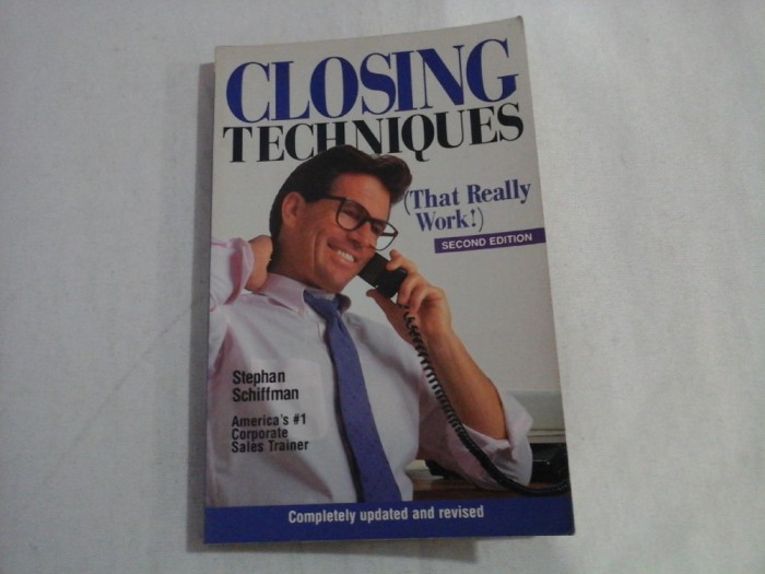 CLOSING TECHNIQUES - (THAT REALLY WORK!) - SECOND EDITION - STEPHAN SCHIFFMAN