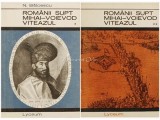 Romanii Supt Mihai-Voievod Viteazul, Nicolae Balcescu, Vol. I &amp; II, Editura Tineretului 1967, Roman