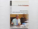 TEODOR MELESCANU- RENASTERRA DIPLOMATIEI ROMANESTI. 1994 - 1996 [ CU AUTOGRAF]