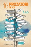 16 Prozatori de Azi - Carti Beletristica Romane - Paperback Brosat - Humanitas