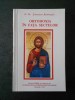ANTONIOS ALEVIZOPOL - ORTODOXIA IN FATA SECTELOR - Crestinism, Editura Symbol 1993