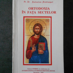 ANTONIOS ALEVIZOPOL - ORTODOXIA IN FATA SECTELOR