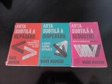 Mark Manson - Arta subtila a nepasarii/ a disperarii/ a seductiei