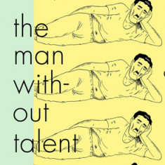 The Man Without Talent