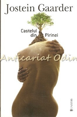 Castelul Din Pirinei - Jostein Gaarder foto