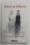 UNICI SI DIFERITI de ALINA SERBAN, ANDREEA SERBAN, 2012