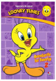 Looney Tunes. Aventurile lui Tweety 2 - Hardcover - *** - Litera mică