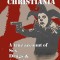 Freetown Christiania: A True Account of Sex, Drugs and Anarchy