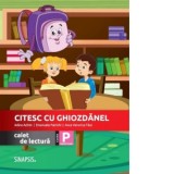 Citesc cu Ghiozdanel. Caiet de lectura. Clasa pregatitoare