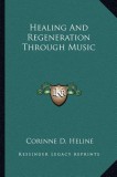 Healing and Regeneration Through Music
